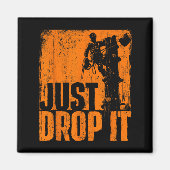 Just Drop It - Arborist Tree Surgeon Lumberjack Wo Magneet (Voorkant)