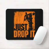 Just Drop It - Arborist Tree Surgeon Lumberjack Wo Muismat (Met muis)