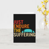 Just Endure The Suffering Retro Vintage  Kaart (Gele Bloem)