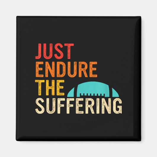 Just Endure The Suffering Retro Vintage  Magneet (Voorkant)