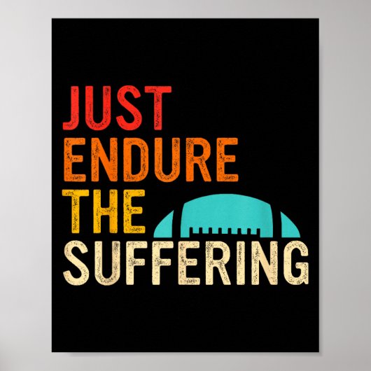 Just Endure The Suffering Retro Vintage  Poster (Voorkant)