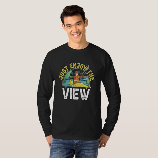 Just Enjoy The View I Kayaker I Kayak T-shirt (Voorkant volledig)