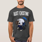 Just Existing Mood Black T-Shirt (Voorkant)