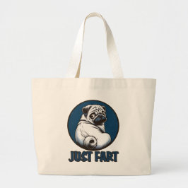 Just Fart Doggie Grote Tote Bag