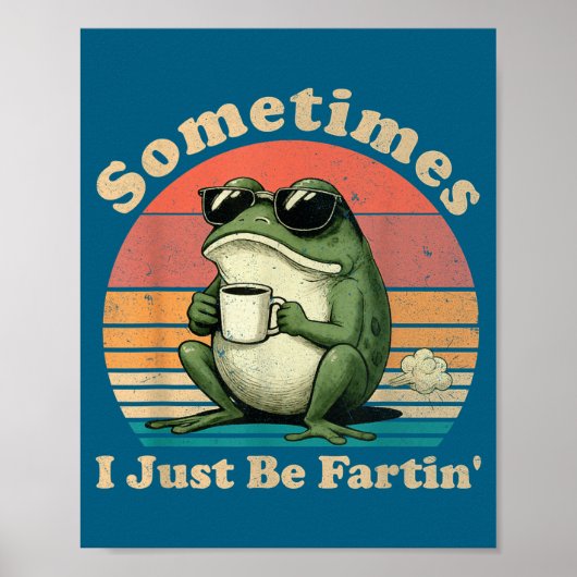 Just Fartin Sometimes Frog I Nation Poster (Voorkant)
