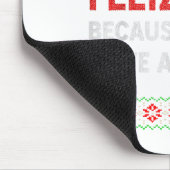 Just Feliz Navi Because I Do Not Have A Dad  Muismat (Hoek)