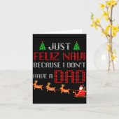 Just Feliz Navi Because I Dont Have A Dad Funny Ch Kaart (Gele Bloem)