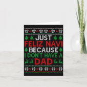 Just Feliz Navi Because I Don't Have A Dad Ugly Xm Kaart (Voorkant)