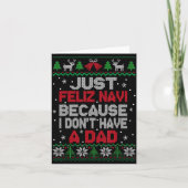 Just Feliz Navi Because I Don't Have A Dad Ugly Xm Kaart (Voorkant)