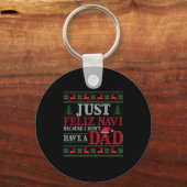 Just Feliz Navi Because I Don't Have A Dad Ugly Xm Sleutelhanger (Voorkant)