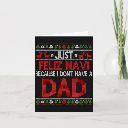 Just Feliz Navi Because Ugly Christmas I Don't Hav Kaart (Voorkant)