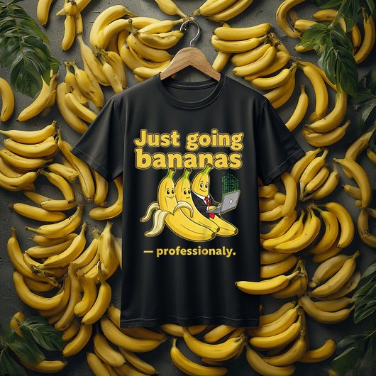 Just Going Bananas funny tee | humor Banana Quote T-shirt