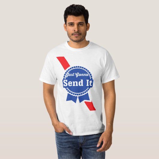 Just Gonna Send it  T-shirt (Voorkant volledig)