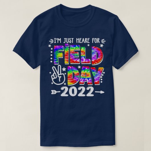 Just Here For Field Day 2022 School Field Day T-shirt (Design voorkant)