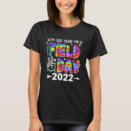 Just Here For Field Day 2022 School Field Day T-shirt (Voorkant)