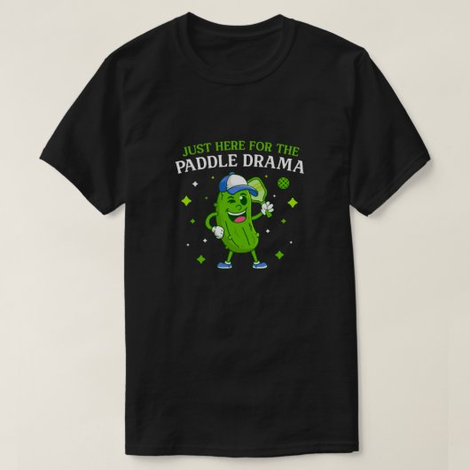Just Here for the Paddle Drama beroemd gemaakt doo T-shirt (Design voorkant)