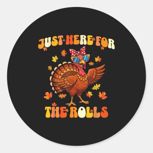 Just Here For The Rolls Thanksgiving Dinner Kids C Ronde Sticker (Voorkant)