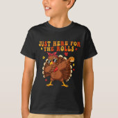 Just Here For The Rolls Turkey Rolls Thanksgiving  T-shirt (Voorkant)