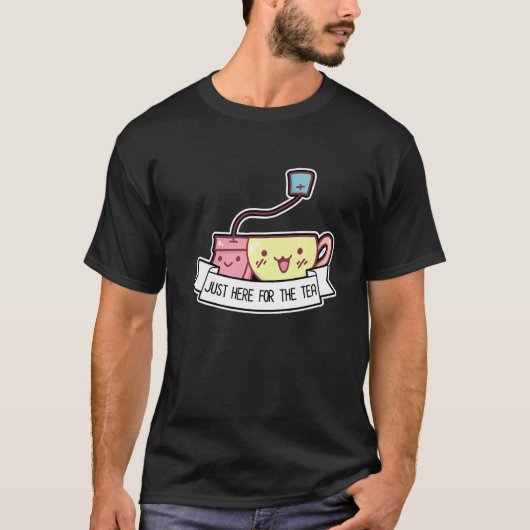 Just Here For The Tea Tea Drinking Tea Brewing A C T-shirt (Voorkant)