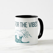 Just Here for the Vibes Mug Mok (Voorkant rechts)