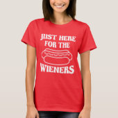 Just Here For The Wieners, Funny 4th of July T-shirt (Voorkant)