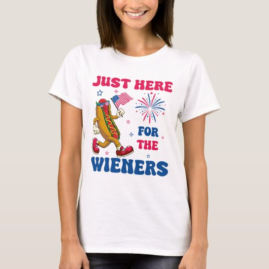 Just Here For The Wieners, Funny Fourth of July T-shirt (Voorkant)
