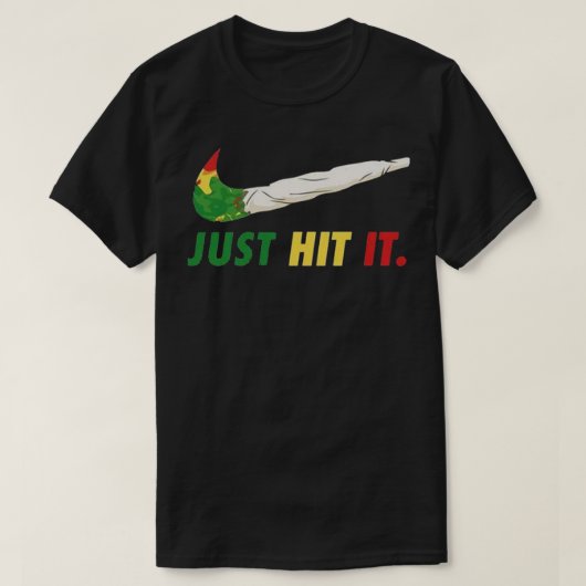 Just Hit It Parody Smoker T Shirt (Design voorkant)
