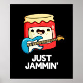 Just Jammin Funny Rocker Jam Pun Dark BG Poster (Voorkant)