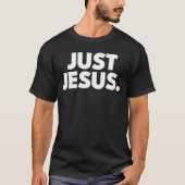 Just Jesus Art T-shirt (Voorkant)