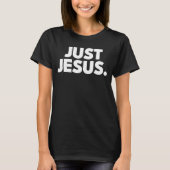 Just Jesus Design T-shirt (Voorkant)