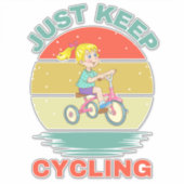 JUST KEEP CYCLING STICKER (Voorkant)