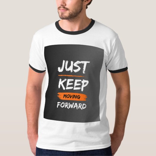 *Just Keep Moving Forward Printed T-Shirt for Men* (Voorkant)