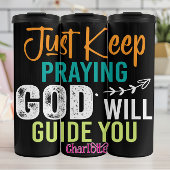 Just Keep Praying God Will Guide You Thermosbeker