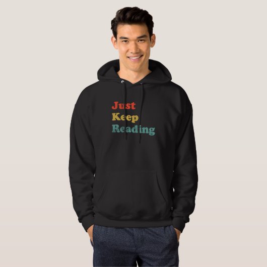 Just Keep Reading Book  Bookish Reading Bookworm G Hoodie (Voorkant volledig)
