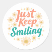 "Just Keep Smiling" with Cheerful Daisies Ronde Sticker (Voorkant)