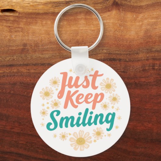 "Just Keep Smiling" with Cheerful Daisies Sleutelhanger (Voorkant)