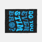 Just Keep Stimming Autism Do You Even Stim Bro Neu Fleece Deken (Voorkant (Horizontaal))