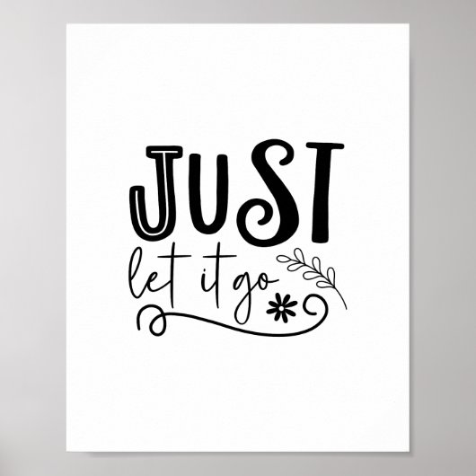 Just Let it Go - Boho Minimalist Motivational  Poster (Voorkant)