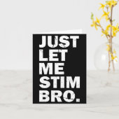 Just Let Me Stim Bro Funny Autism Mom Dad Kids Aut Kaart (Gele Bloem)