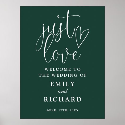 Just Love Emerald Green Wedding Welcome Sign Poster (Voorkant)