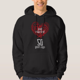 Just Married 50 Years Ago 50th Wedding Anniversary Hoodie