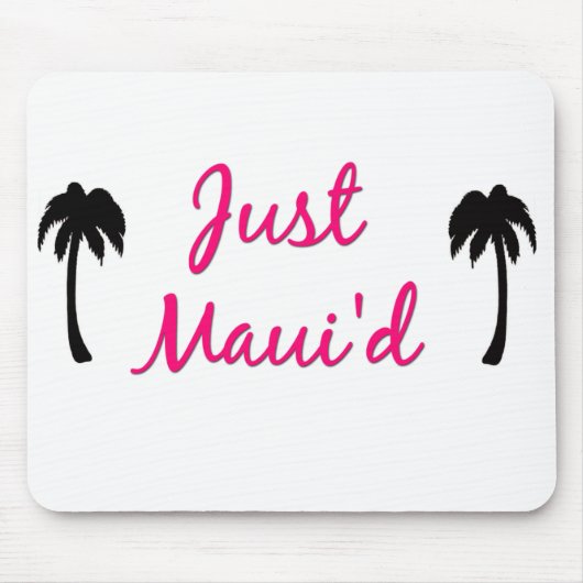 Just Maui'd Mousepad Muismat (Voorkant)