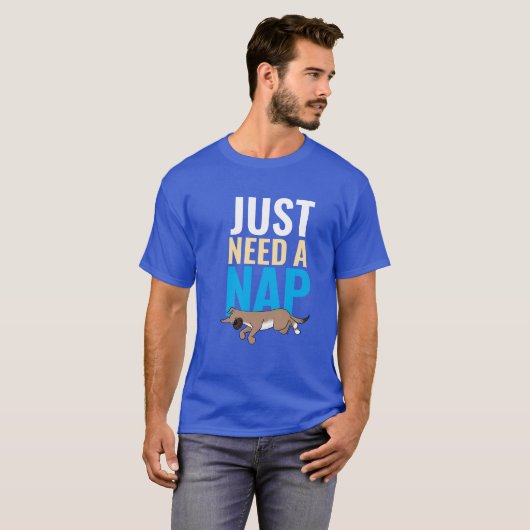 Just Need A Nap Cute Blue Funny Graphic T-Shirt (Voorkant volledig)