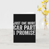 Just One More Car Part I Promise Funny Mechanic  Kaart (Gele Bloem)