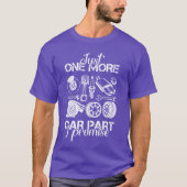 Just One More Car Part I Promise Mechanic boy T-shirt (Voorkant)