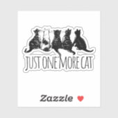 Just One More Cat Parent Sticker (Vel)