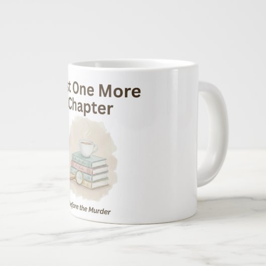 Just One More Chapter Before the Murder  Grote Koffiekop (Voorkant rechts)