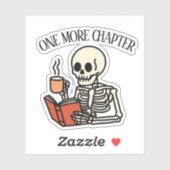 Just One More Chapter Book Lover Bookish Skeleton  Sticker (Vel)