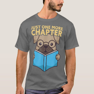 Just One More Chapter Book Lover T-Shirt