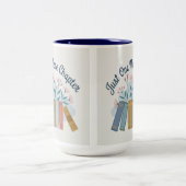 Just One More Chapter Two Tone Mug Tweekleurige Koffiemok (Center)